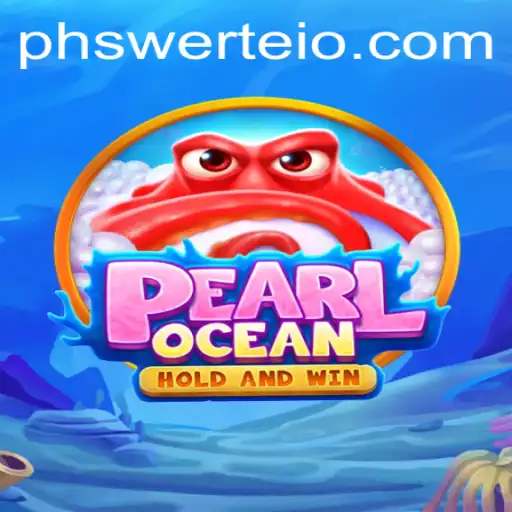 Exploring the Enchanting World of PearlOcean and the Mystical Quest of PHswerte